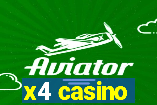 x4 casino