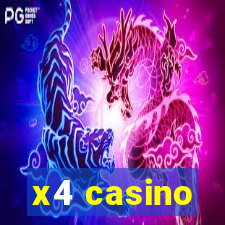 x4 casino