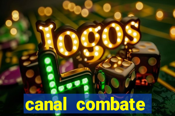 canal combate online ao vivo multicanais