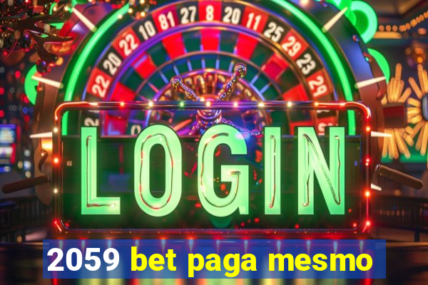 2059 bet paga mesmo