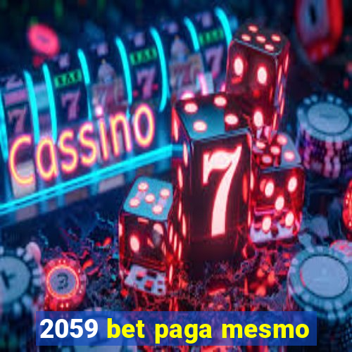 2059 bet paga mesmo