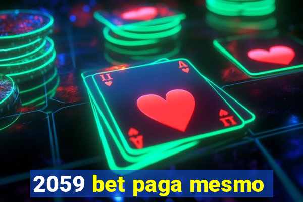 2059 bet paga mesmo