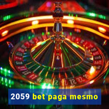 2059 bet paga mesmo