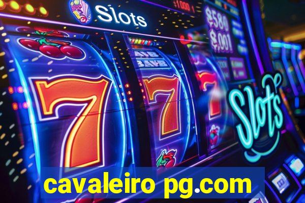 cavaleiro pg.com