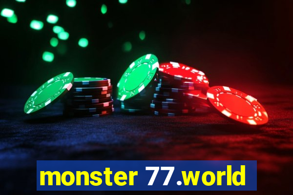 monster 77.world