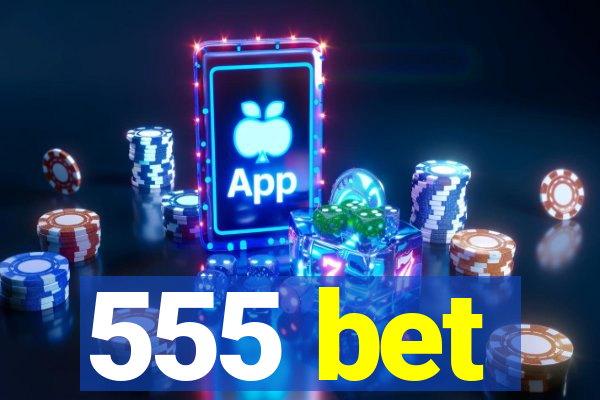 555 bet