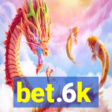 bet.6k