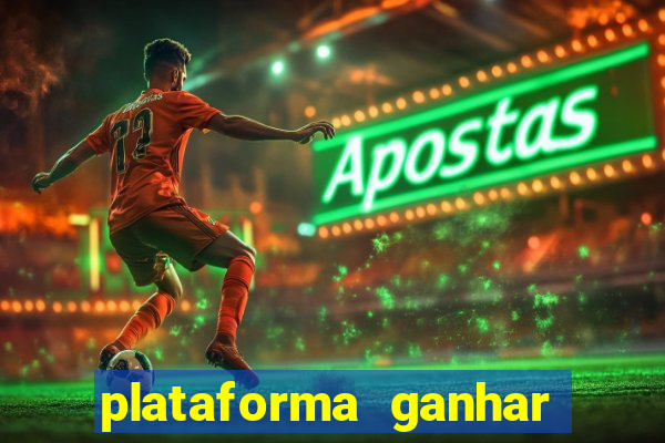 plataforma ganhar dinheiro jogando