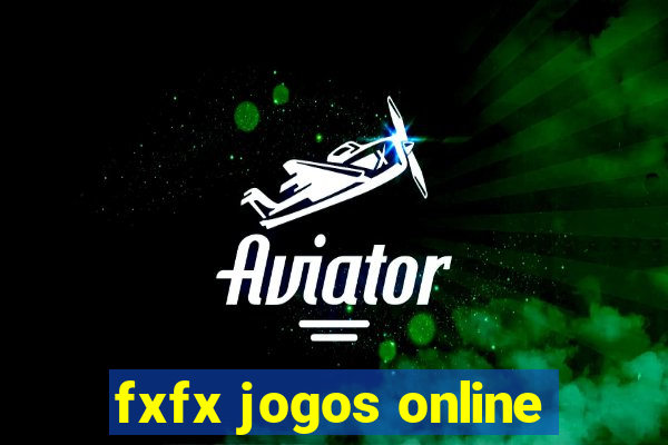 fxfx jogos online