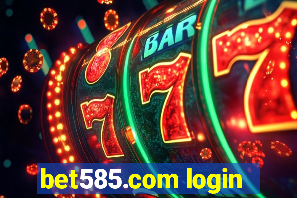 bet585.com login