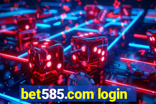 bet585.com login