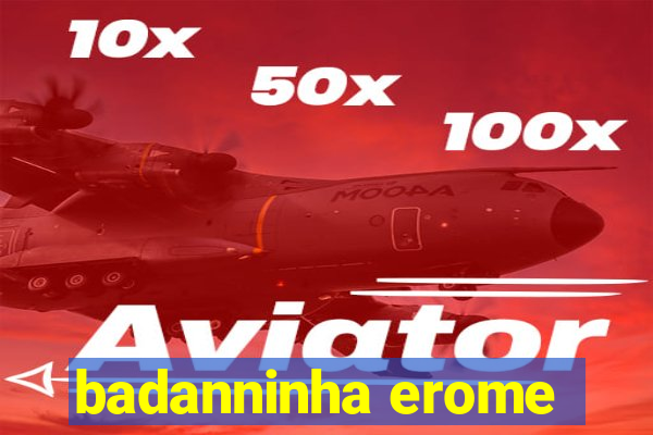 badanninha erome