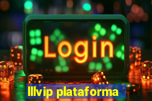 lllvip plataforma