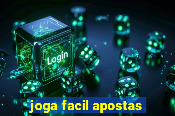 joga facil apostas