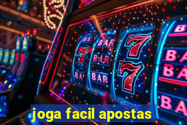 joga facil apostas