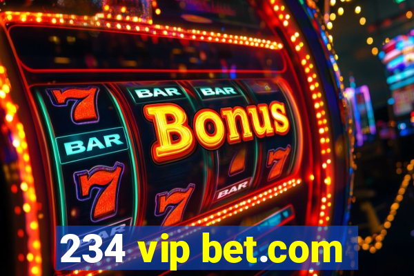 234 vip bet.com