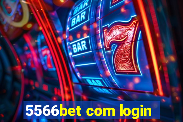 5566bet com login