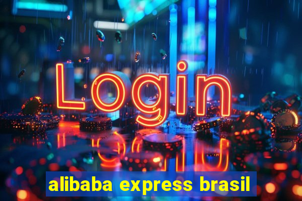 alibaba express brasil