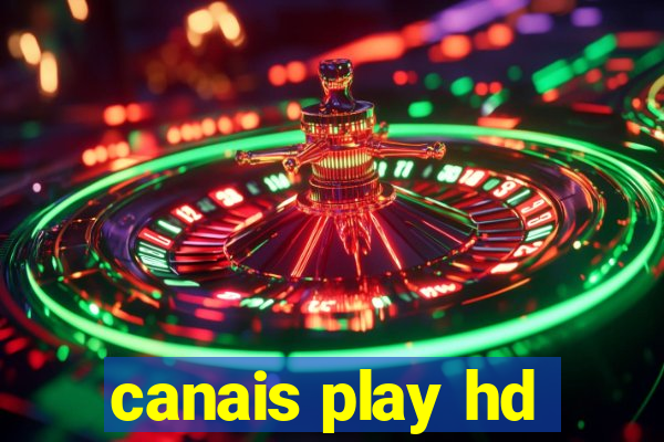 canais play hd