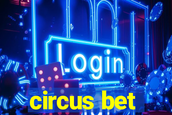 circus bet