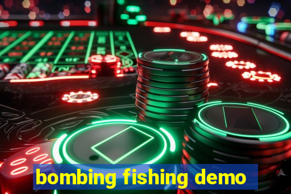 bombing fishing demo