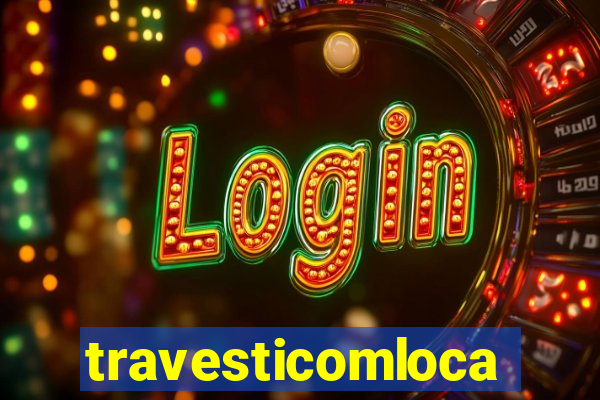 travesticomlocal