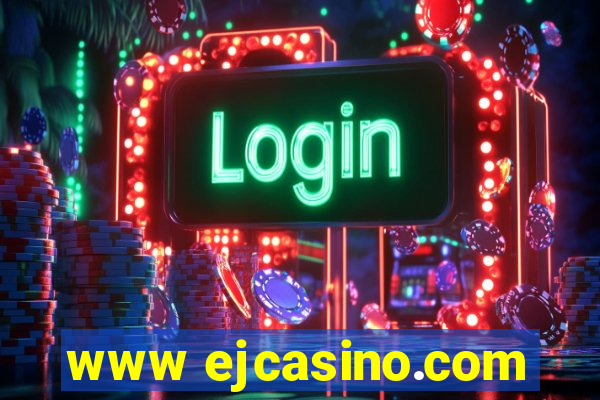 www ejcasino.com