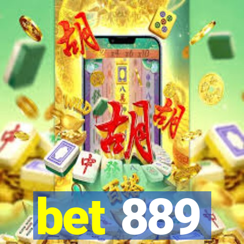 bet 889