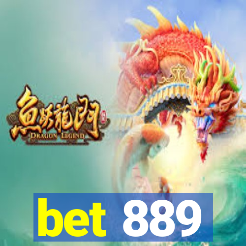 bet 889