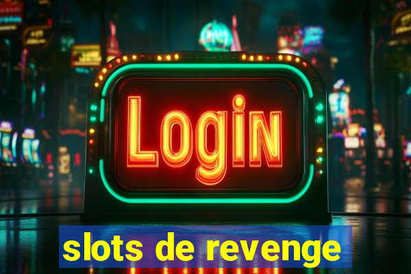 slots de revenge