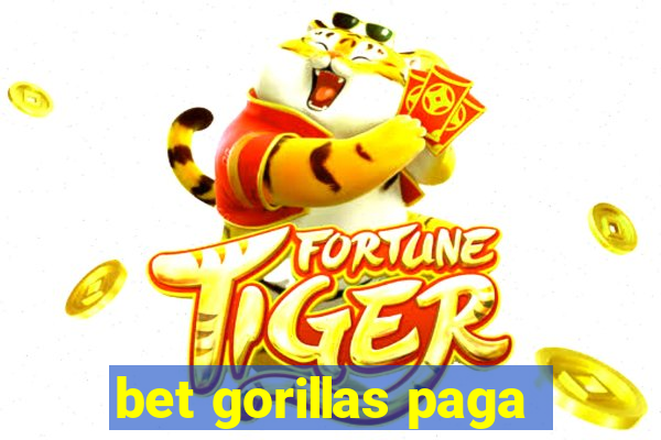 bet gorillas paga