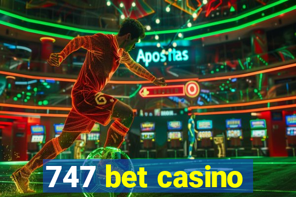 747 bet casino