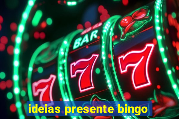 ideias presente bingo