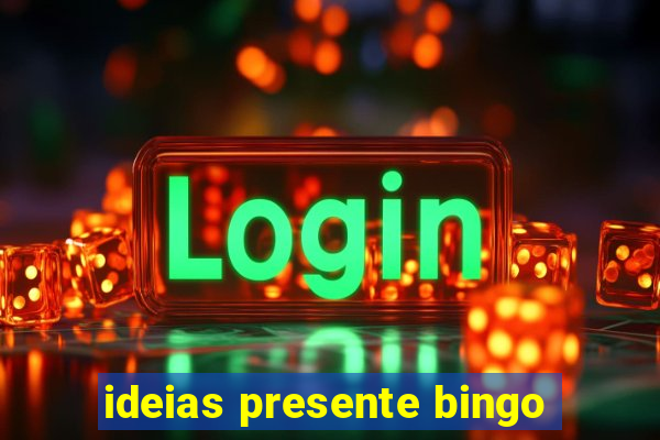 ideias presente bingo