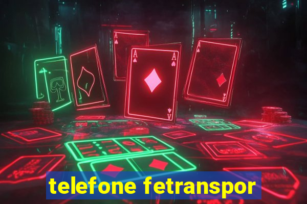 telefone fetranspor