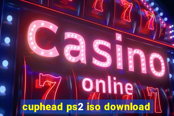 cuphead ps2 iso download