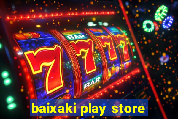 baixaki play store