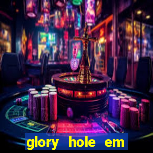 glory hole em porto alegre