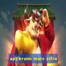 apt bruno mars cifra