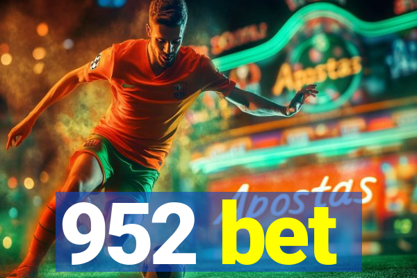 952 bet