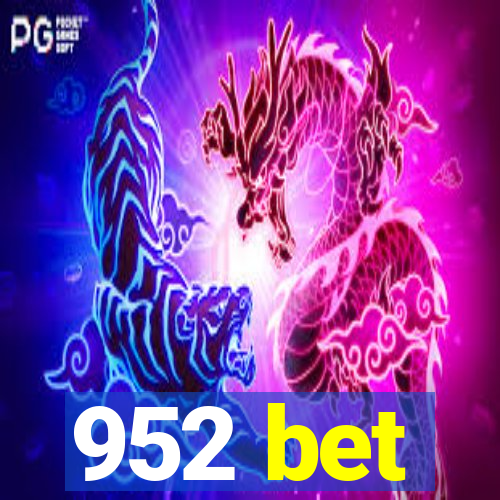 952 bet