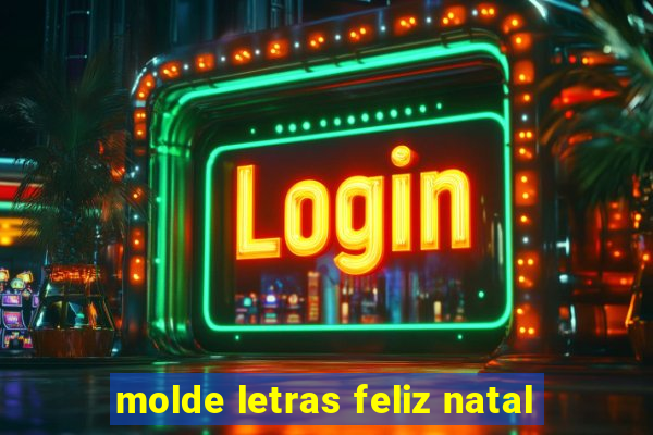 molde letras feliz natal