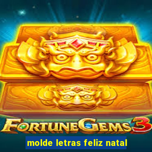 molde letras feliz natal