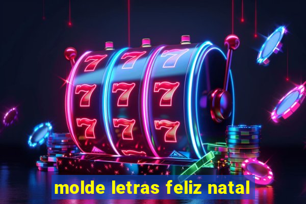 molde letras feliz natal