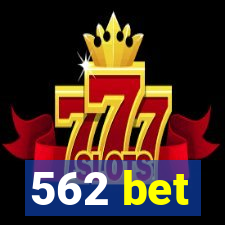 562 bet