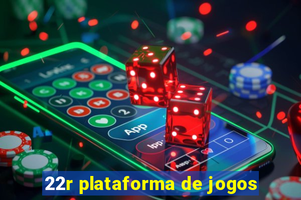 22r plataforma de jogos