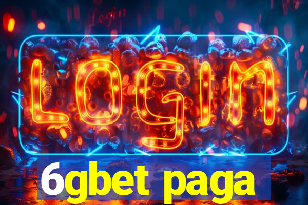 6gbet paga