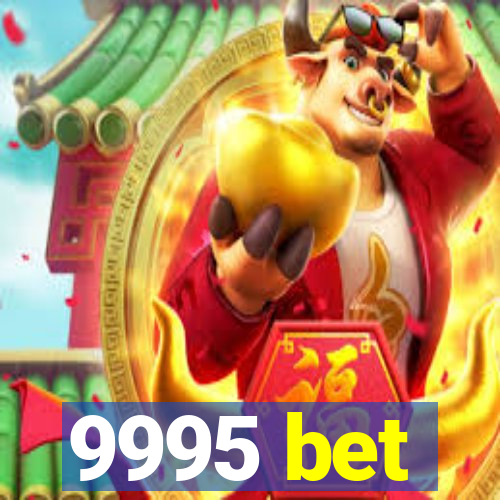 9995 bet