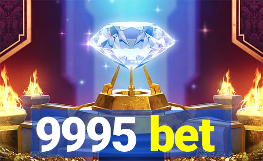 9995 bet