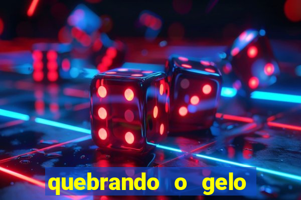 quebrando o gelo pdf download